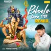 About Bhole Tere Siva Remix Song